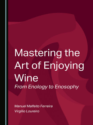 cover image of Mastering the Art of Enjoying Wine